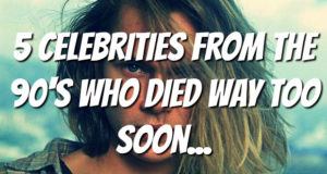 5 Celebrities From The 90's Who Died Too Soon